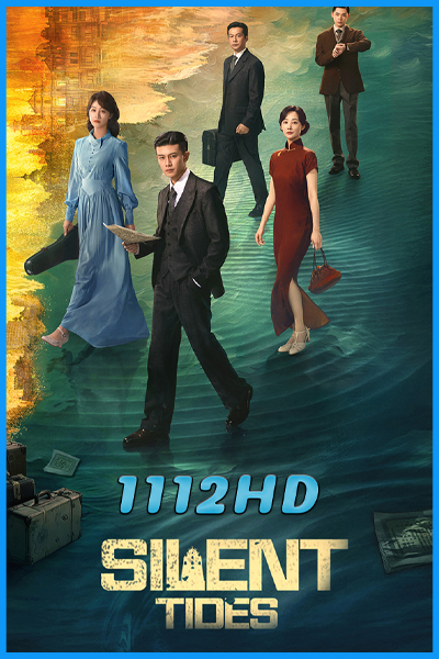 ดูซีรี่ย์จีน คลื่นลมลวง Silent Tides (2025) พากย์ไทย-ซับไทย EP.1-31 (จบ)